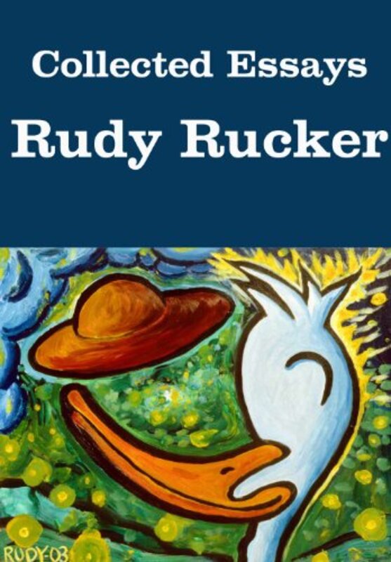 Book cover for "Collected Essays" by Rudy Rucker