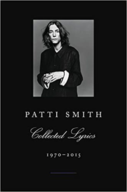 Book cover for "Patti Smith Collected Lyrics" by Patti Smith