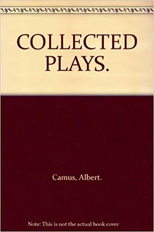 Book cover for "Collected Plays" by Albert Camus
