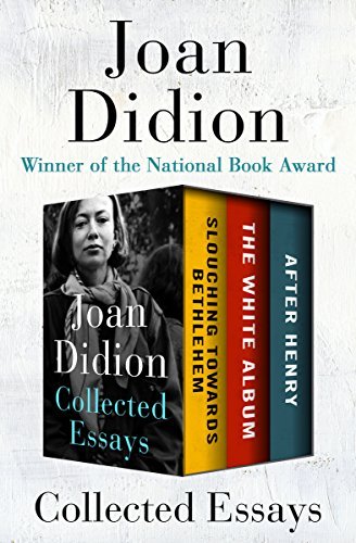 Book cover for "Collected Essays" by Joan Didion