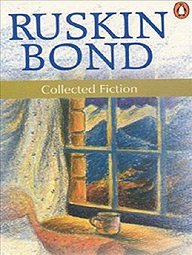 Book cover for "Collected Fiction" by Ruskin Bond