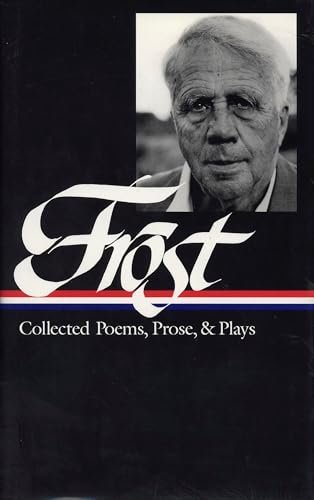 Book cover for "Collected Poems, Prose, and Plays" by Robert Frost