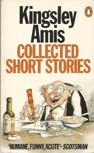 Book cover for "Collected Short Stories" by Kingsley Amis