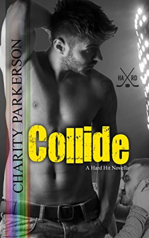Book cover for "Collide" by Charity Parkerson