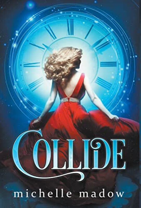 Book cover for "Collide" by Michelle Madow