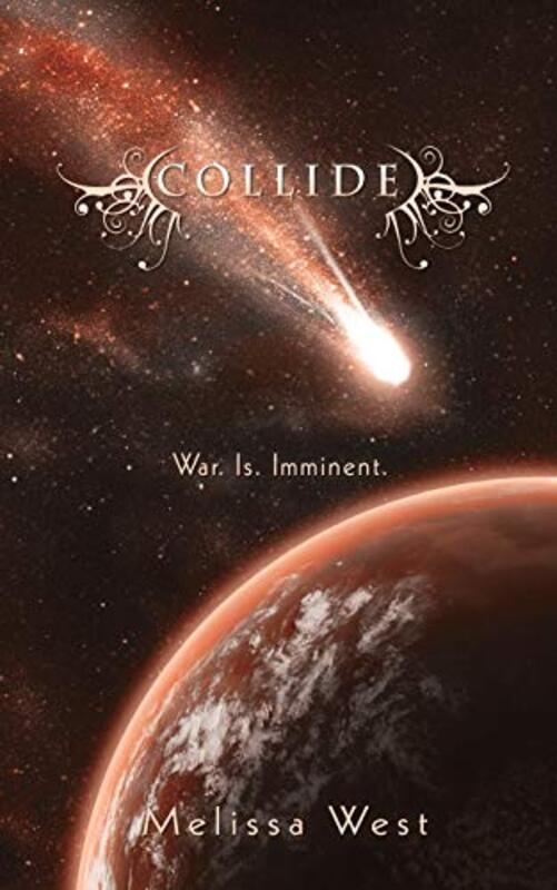 Book cover for "Collide" by Melissa West