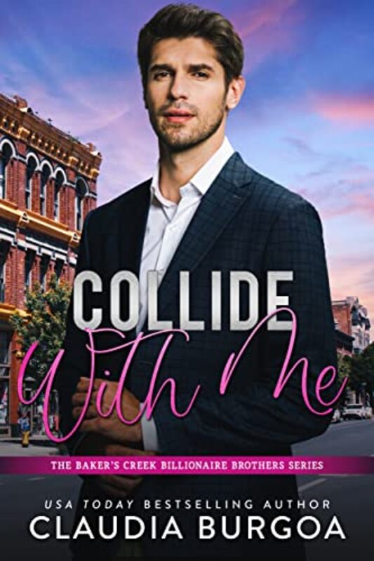 Book cover for "Collide with Me" by Claudia Burgoa