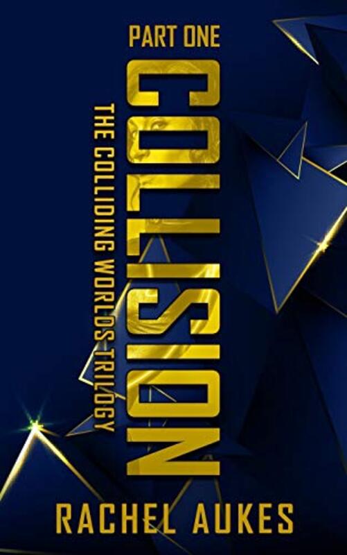 Book cover for "Collision" by Rachel Aukes