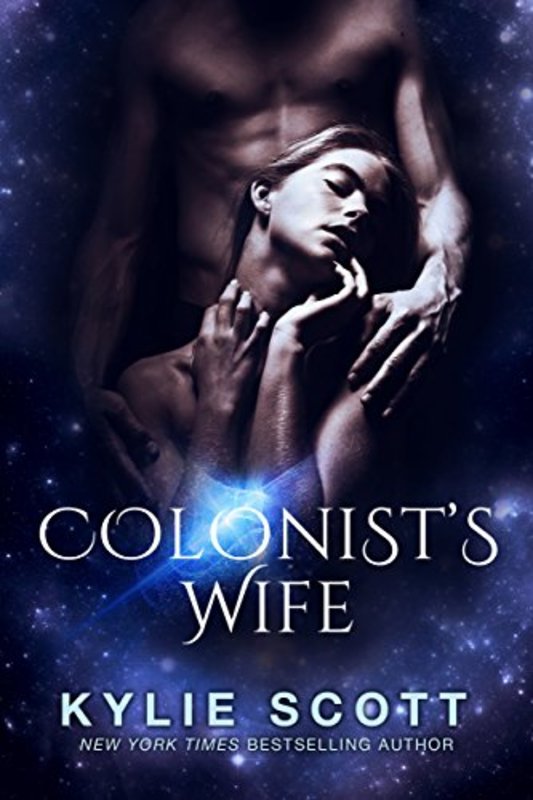 Book cover for "Colonist's Wife" by Kylie Scott