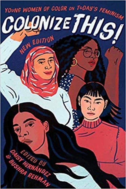 Book cover for "Colonize This!" by Daisy Hernández
