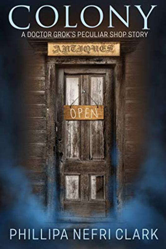 Book cover for "Colony" by Phillipa Nefri Clark