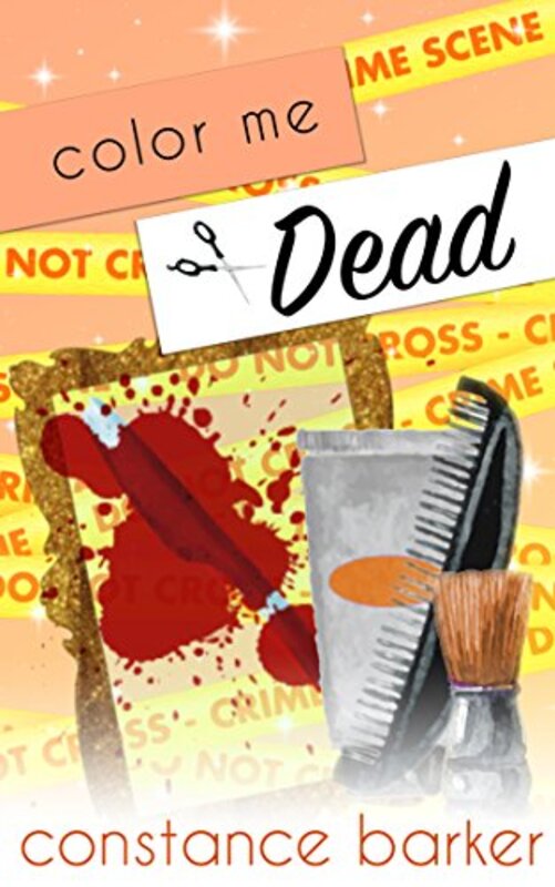 Book cover for "Color Me Dead" by Constance Barker