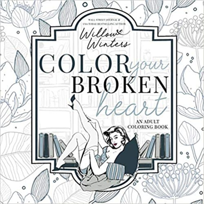 Book cover for "Color Your Broken Heart" by Willow Winters