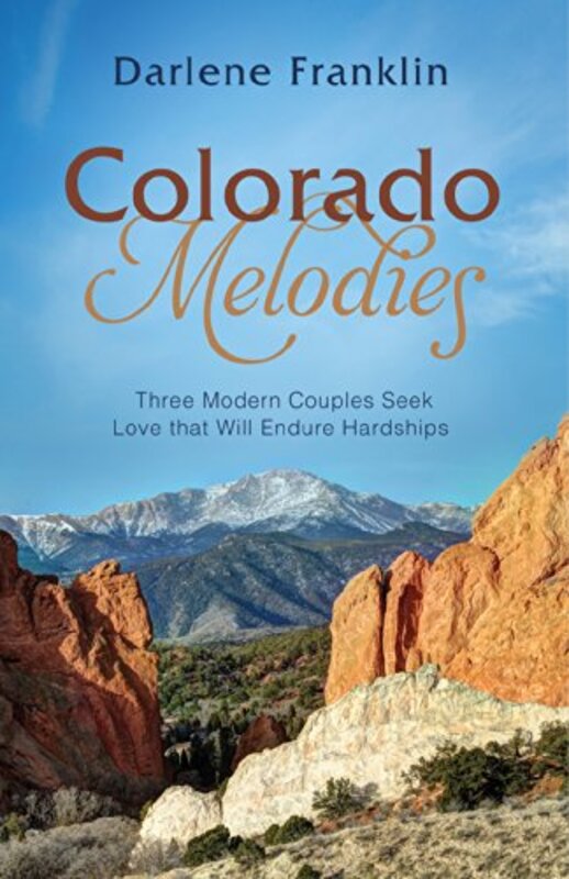 Book cover for "Colorado Melodies" by Darlene Franklin