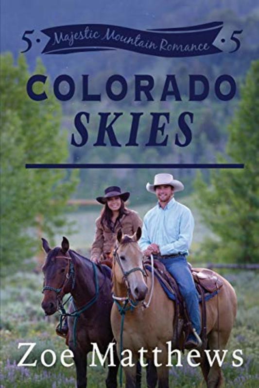 Book cover for "Colorado Skies" by Zoe Matthews