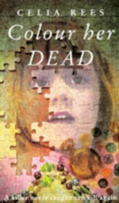 Book cover for "Colour Her Dead" by Celia Rees