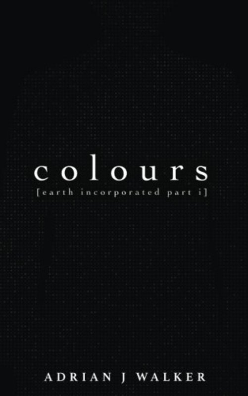 Book cover for "Colours" by Adrian J Walker