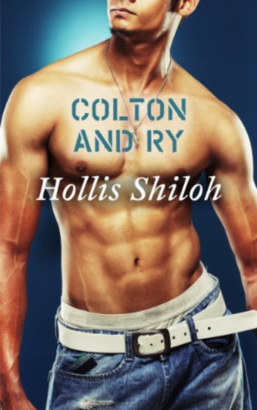 Book cover for "Colton and Ry" by Hollis Shiloh