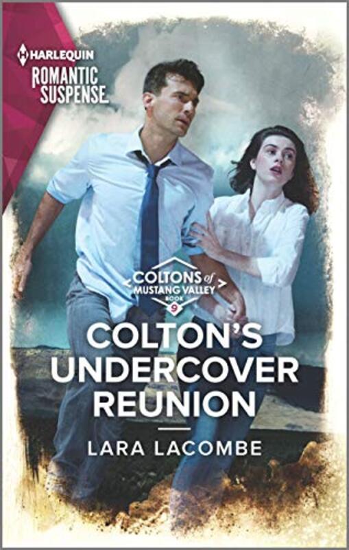 Book cover for "Colton's Undercover Reunion" by Lara Lacombe