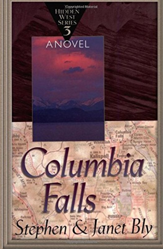 Book cover for "Columbia Falls" by Stephen Bly