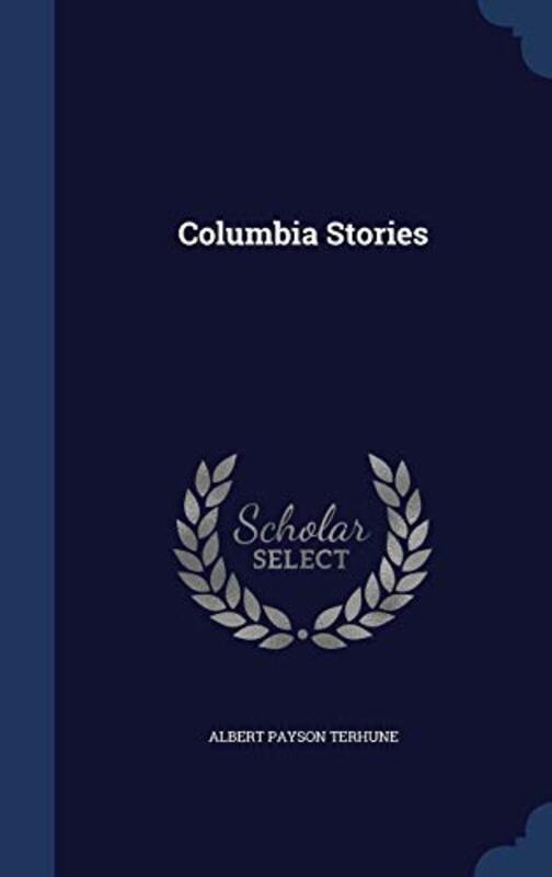 Book cover for "Columbia Stories" by Albert Payson Terhune