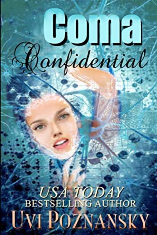 Book cover for "Coma Confidential" by Uvi Poznansky