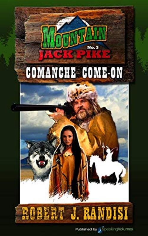 Book cover for "Comanche Come-On" by Robert J Randisi