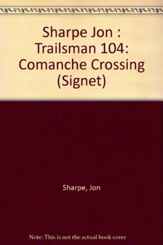 Book cover for "Comanche Crossing" by Jon Sharpe