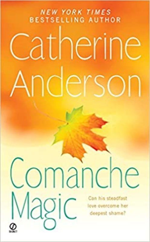 Book cover for "Comanche Magic" by Catherine Anderson