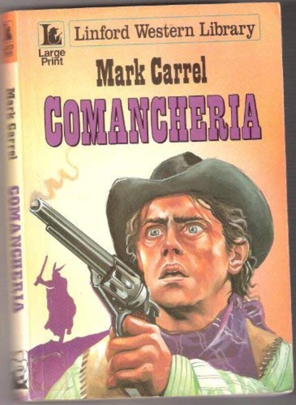 Book cover for "Comancheria" by Lauran Paine