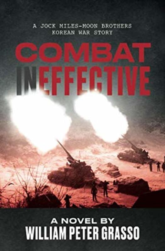 Book cover for "Combat Ineffective" by William Peter Grasso