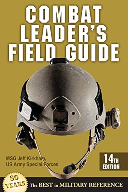 Book cover for "Combat Leader's Field Guide" by Jeff Kirkham
