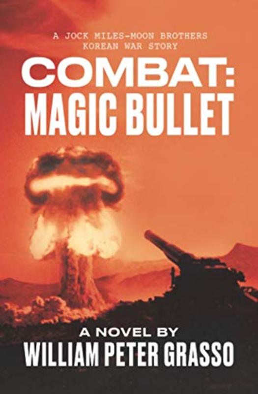 Book cover for "Combat: Magic Bullet" by William Peter Grasso