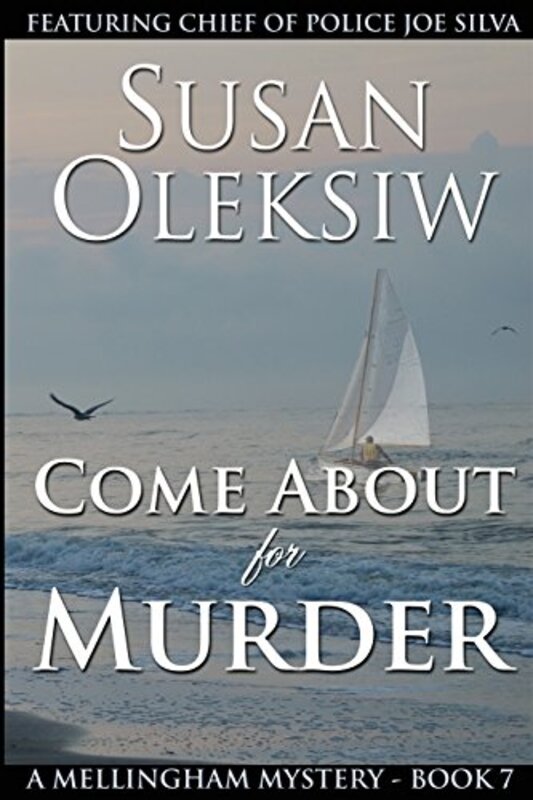 Book cover for "Come About for Murder" by Susan Oleksiw