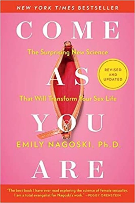 Book cover for "Come As You Are" by Emily Nagoski Ph.D.