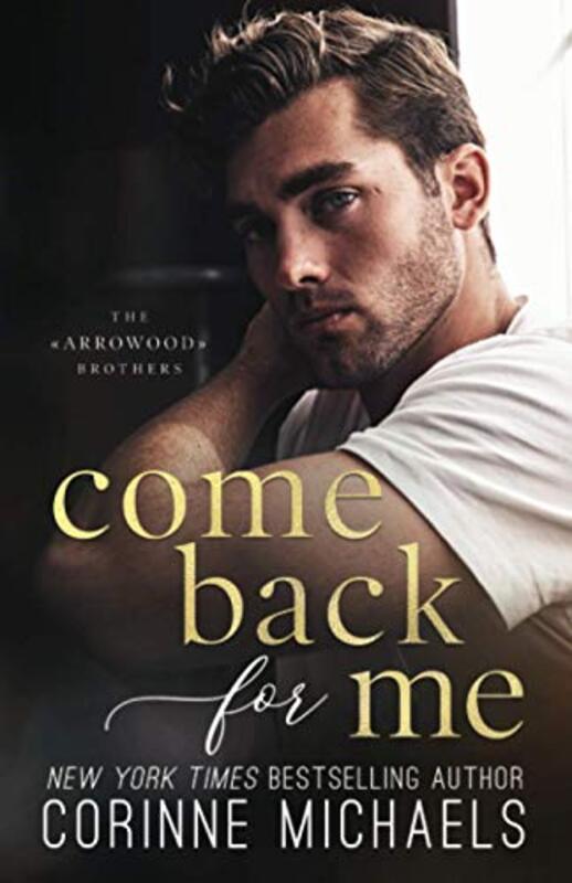 Book cover for "Come Back For Me" by Corinne Michaels