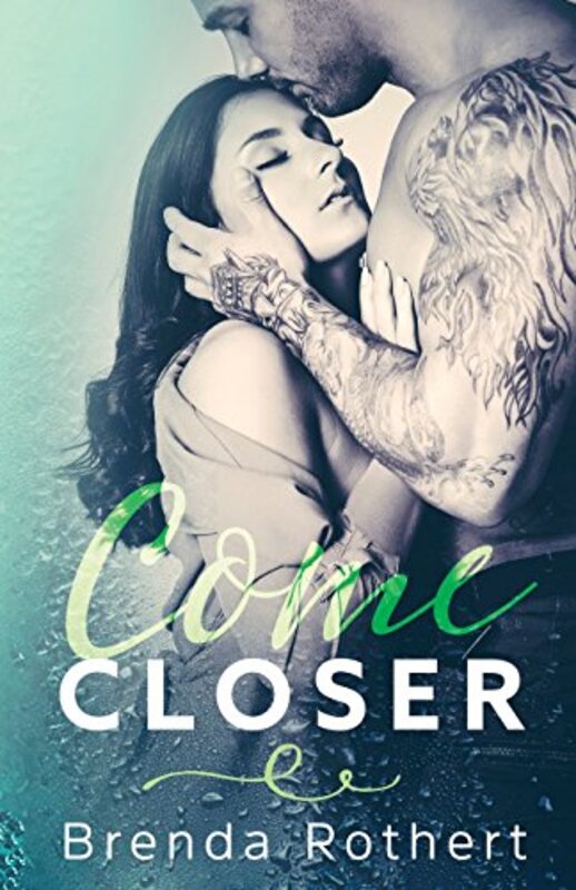 Book cover for "Come Closer" by Brenda Rothert