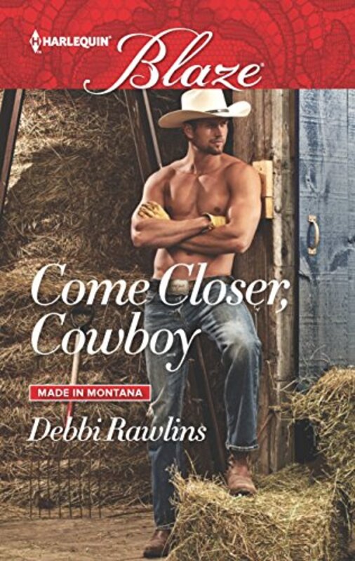 Book cover for "Come Closer, Cowboy" by Debbi Rawlins