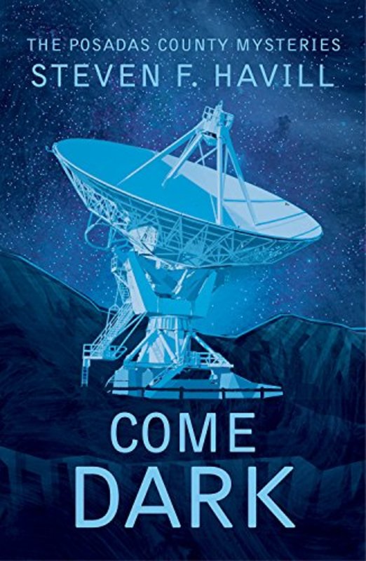 Book cover for "Come Dark" by Steven F Havill