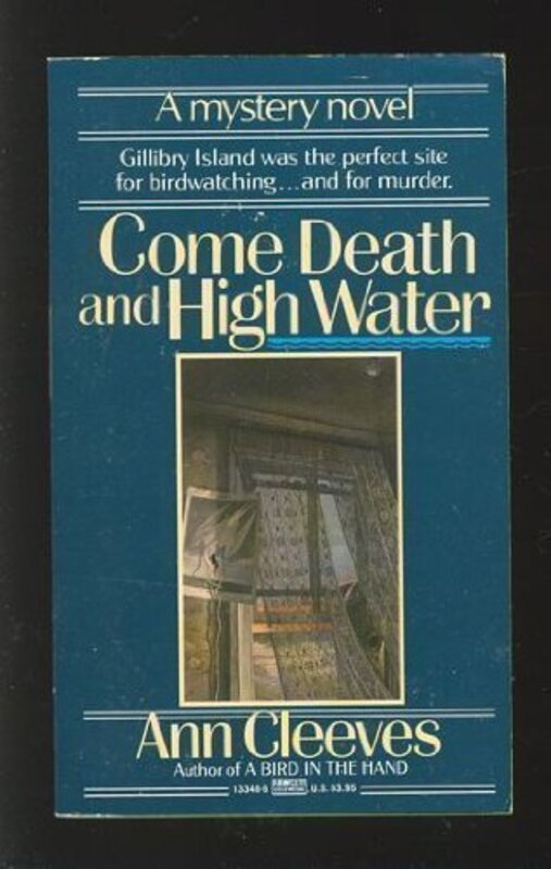 Book cover for "Come Death And High Water" by Ann Cleeves