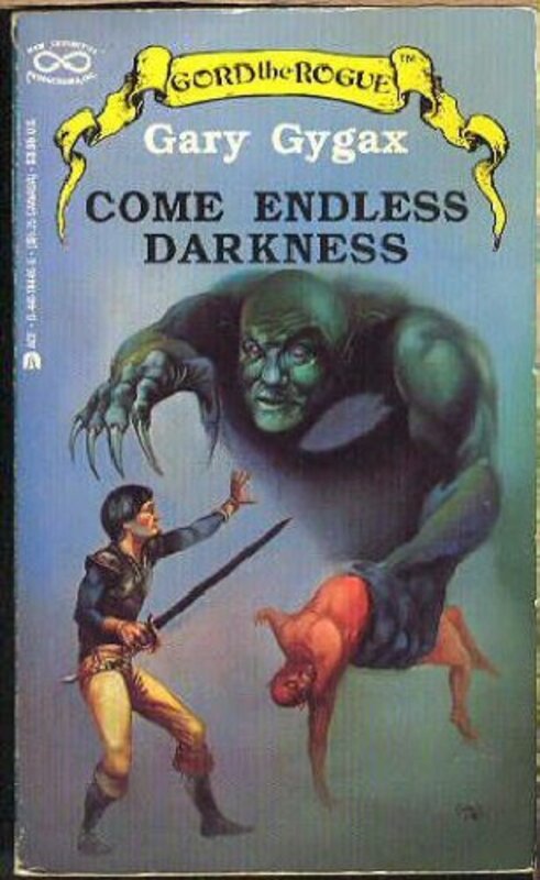 Book cover for "Come Endless Darkness" by Gary Gygax