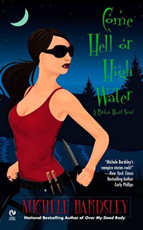 Book cover for "Come Hell or High Water" by Michele Bardsley
