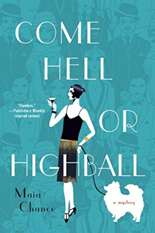 Book cover for "Come Hell or Highball" by Maia Chance