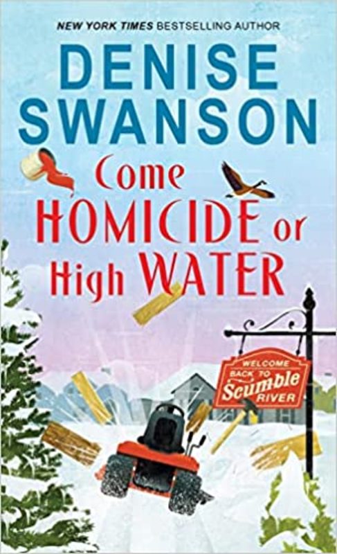 Book cover for "Come Homicide or High Water" by Denise Swanson