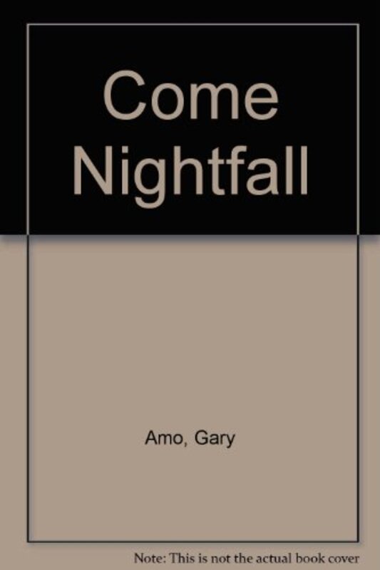 Book cover for "Come Nightfall" by Garrison Allen