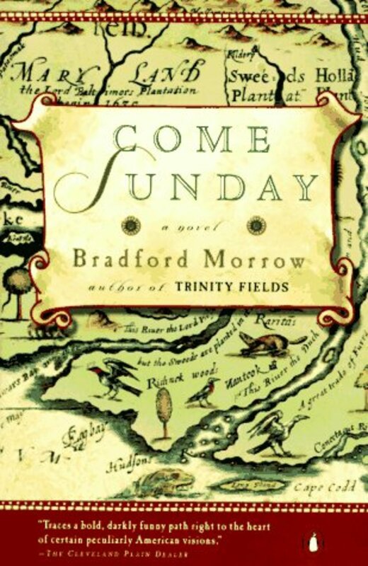 Book cover for "Come Sunday" by Bradford Morrow