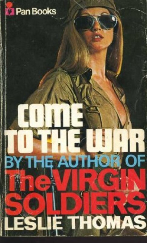 Book cover for "Come To The War" by Leslie Thomas