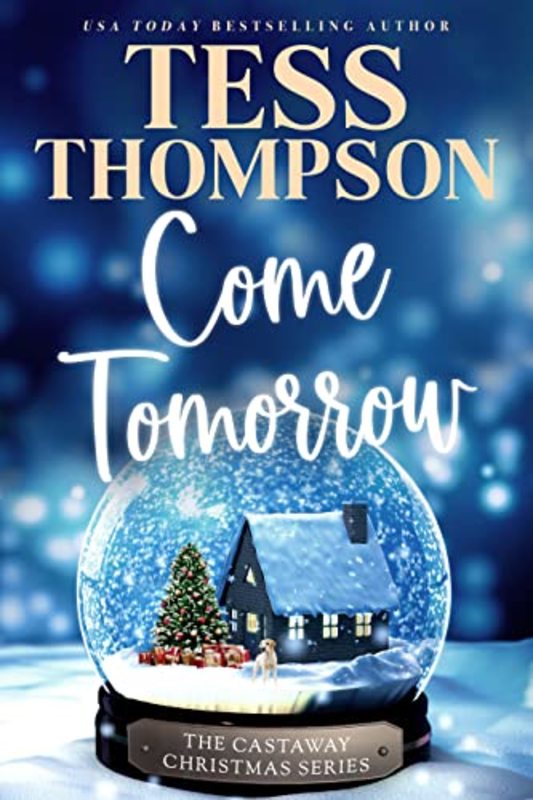 Book cover for "Come Tomorrow" by Tess Thompson