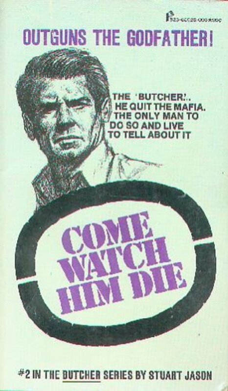 Book cover for "Come Watch Him Die" by Stuart Jason