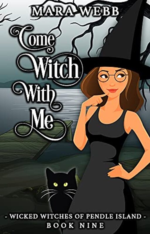 Book cover for "Come Witch With Me" by Mara Webb